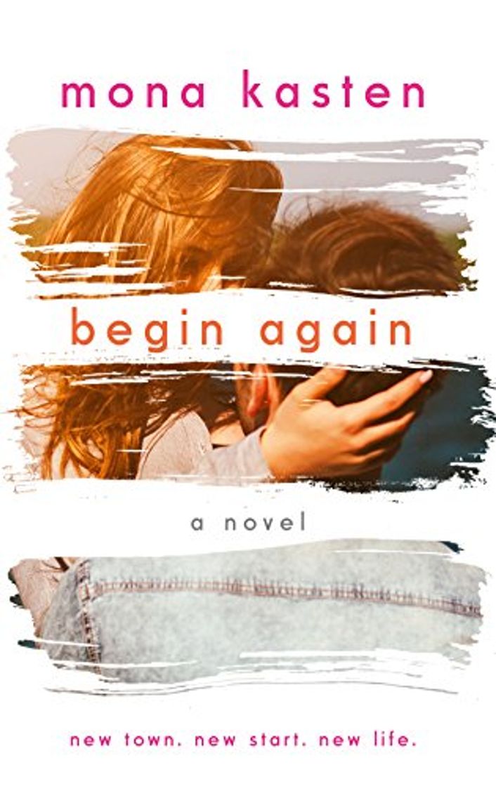 Libro Begin Again: Allie and Kaden's Story