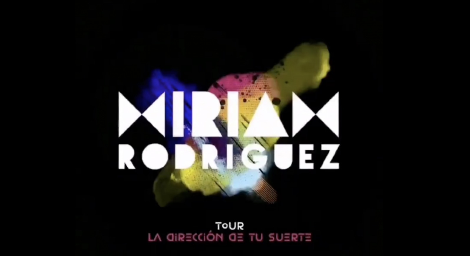 Lugares Tour La Dirección de Tu Suerte - Miriam Rodríguez