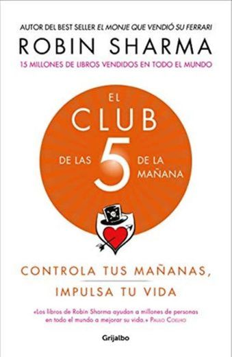 El Club de Las 5 de la Mañana: Controla Tus Mañanas, Impulsa