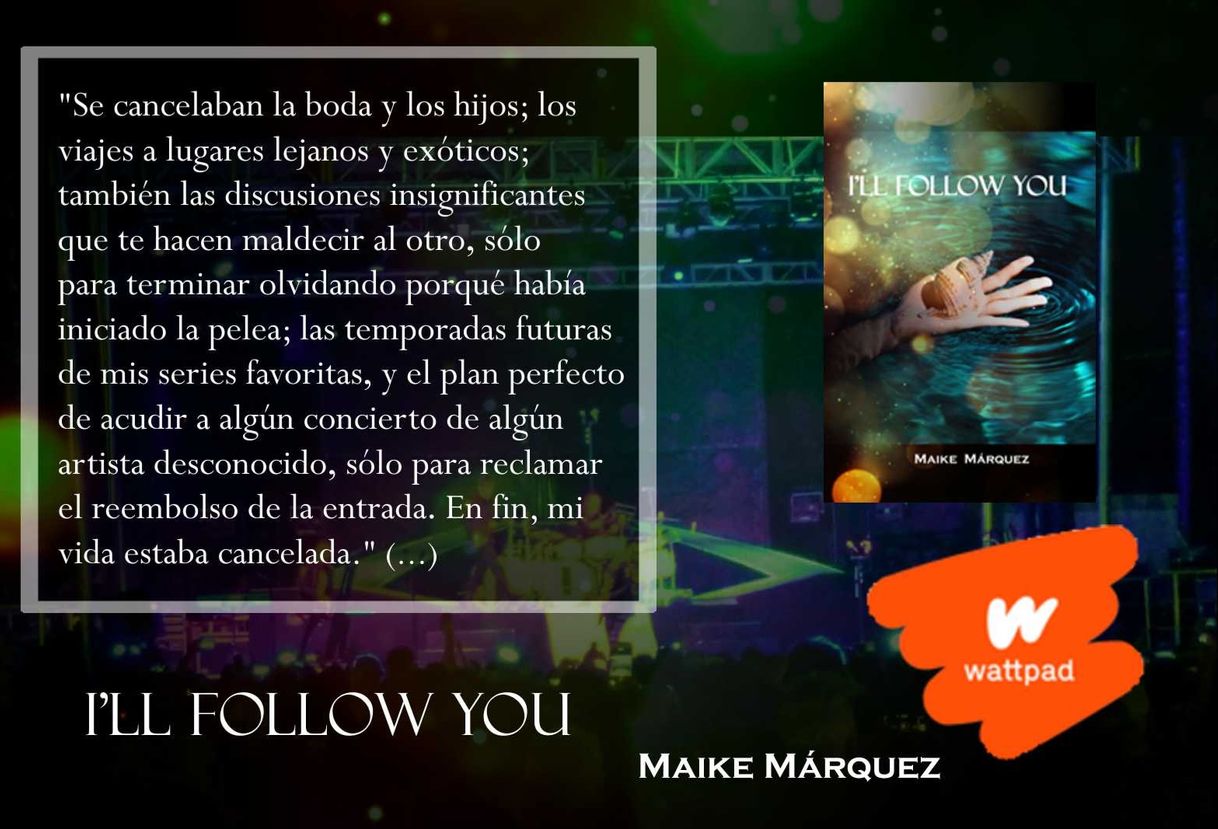 Moda Maike Marquez - I'll Follow You