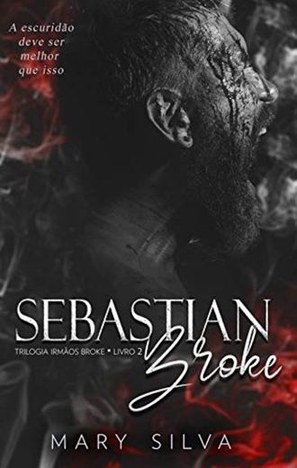 Sebastian Broke: