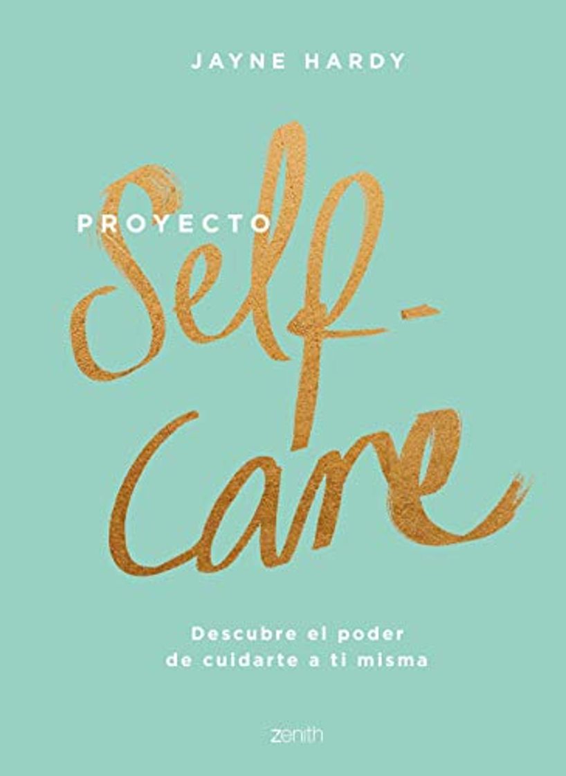 Libro Proyecto self-care: Descubre el poder de cuidarte a ti misma