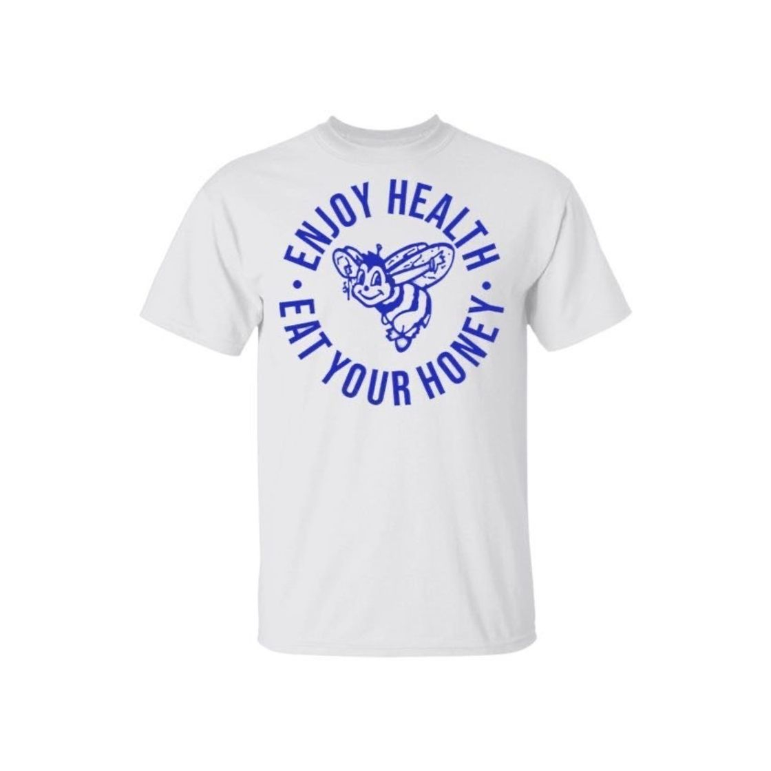 Product Enjoy Health Eat Your Honey Shirt 