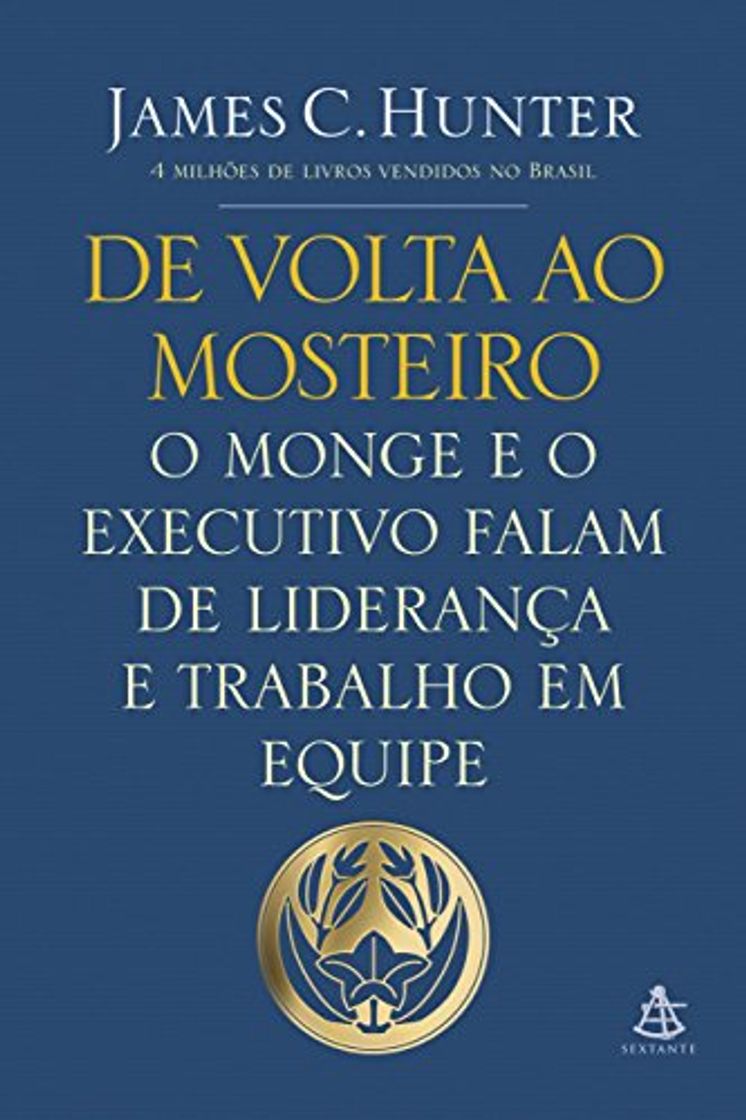 Libro De volta ao mosteiro: O monge e o executivo falam de liderança