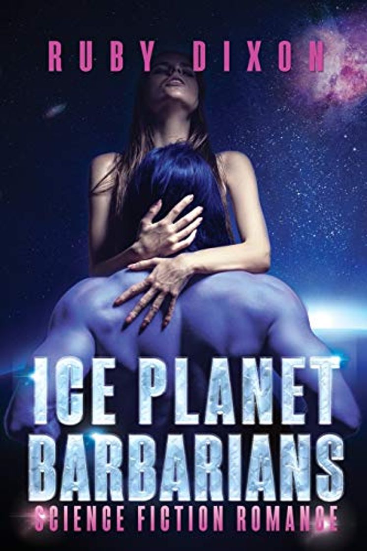 Libros Ice Planet Barbarians: The Complete Series: A SciFi Alien Serial Romance: Volume 7