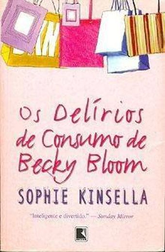 Os delírios de consumo de Becky Bloom