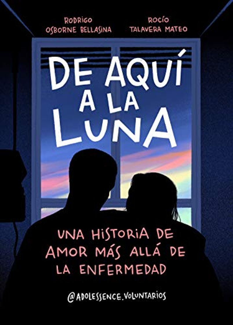 Libro De aquí a la Luna: Una historia de amor más allá de