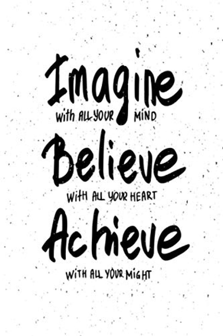 Libro Conceptual Handwritten Imagine Believe Achieve: Lined Notebook