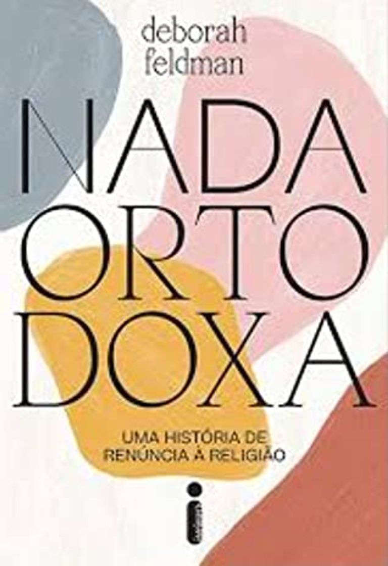 Libros Nada Ortodoxa: Uma História de Renúncia à Religião