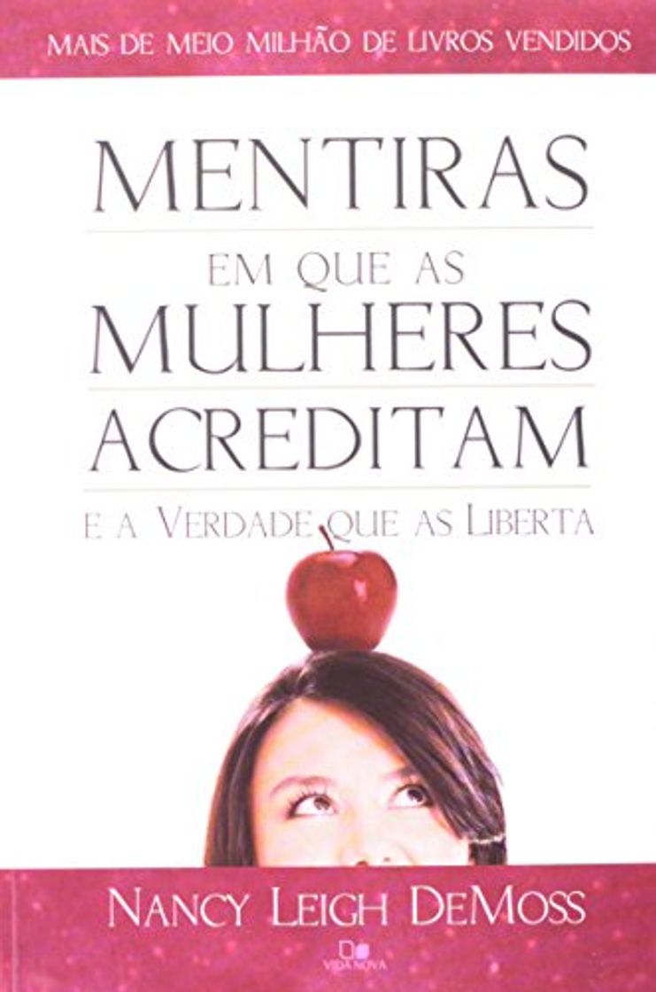 Books Mentiras Em Que As Mulheres Acreditam E A Verdade Que As Liberta