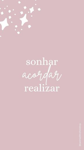 Sonhar, acordar e realizar!💭✨