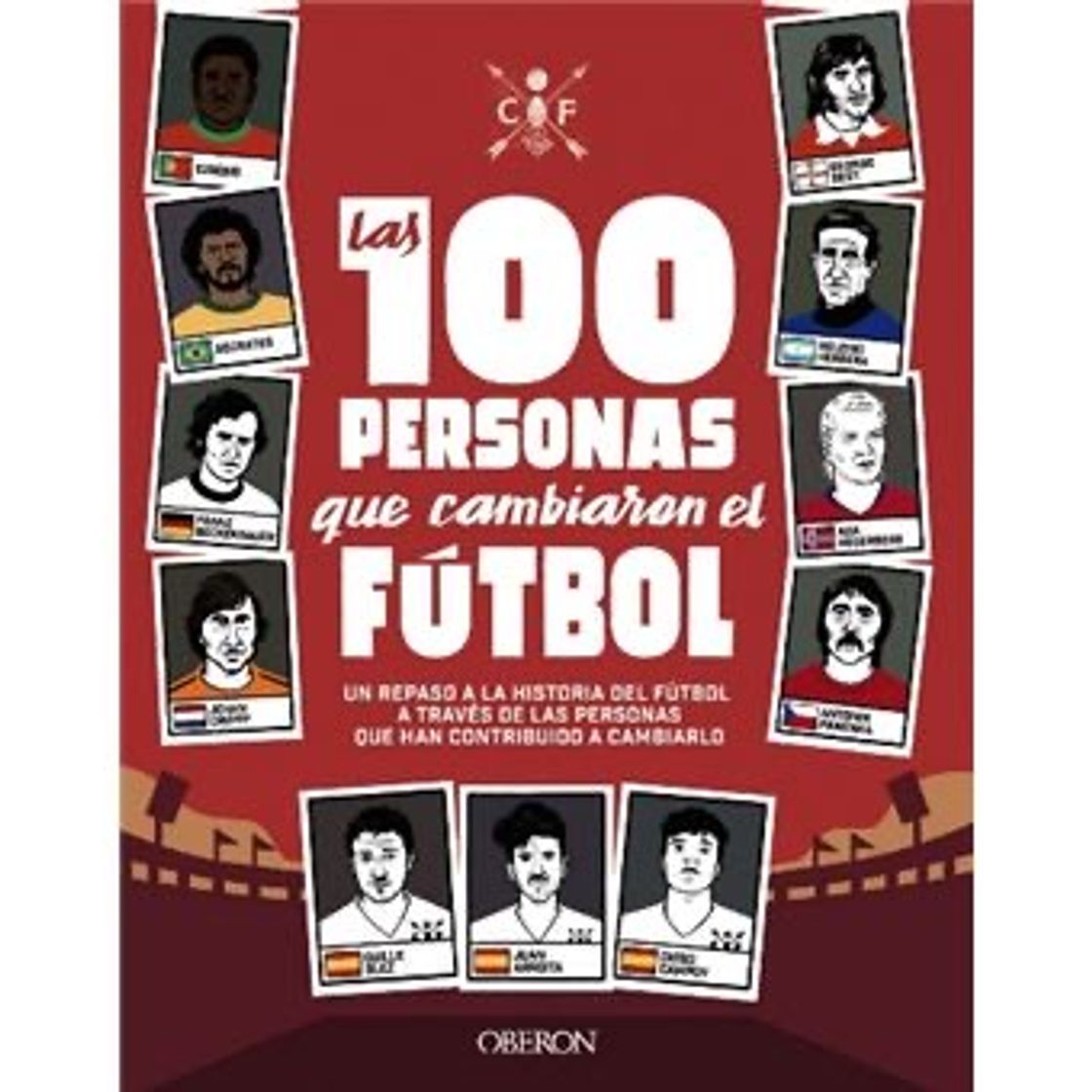 Moda 100 personas que cambiaron el futbol