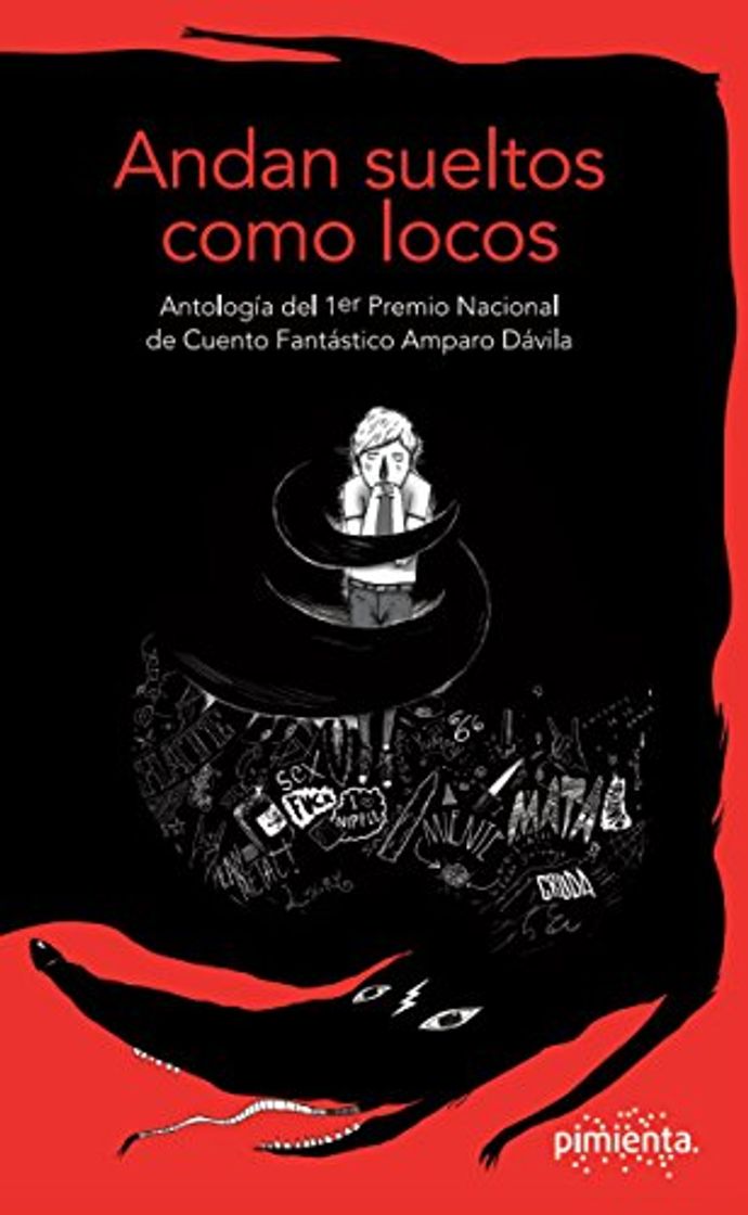 Book Andan sueltos como locos: Antología del 1