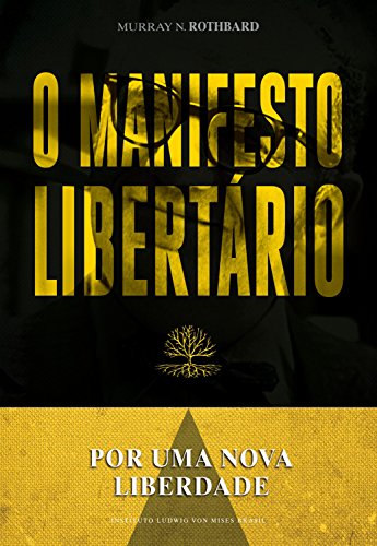 Libro O manifesto libertário: Por uma nova liberdade