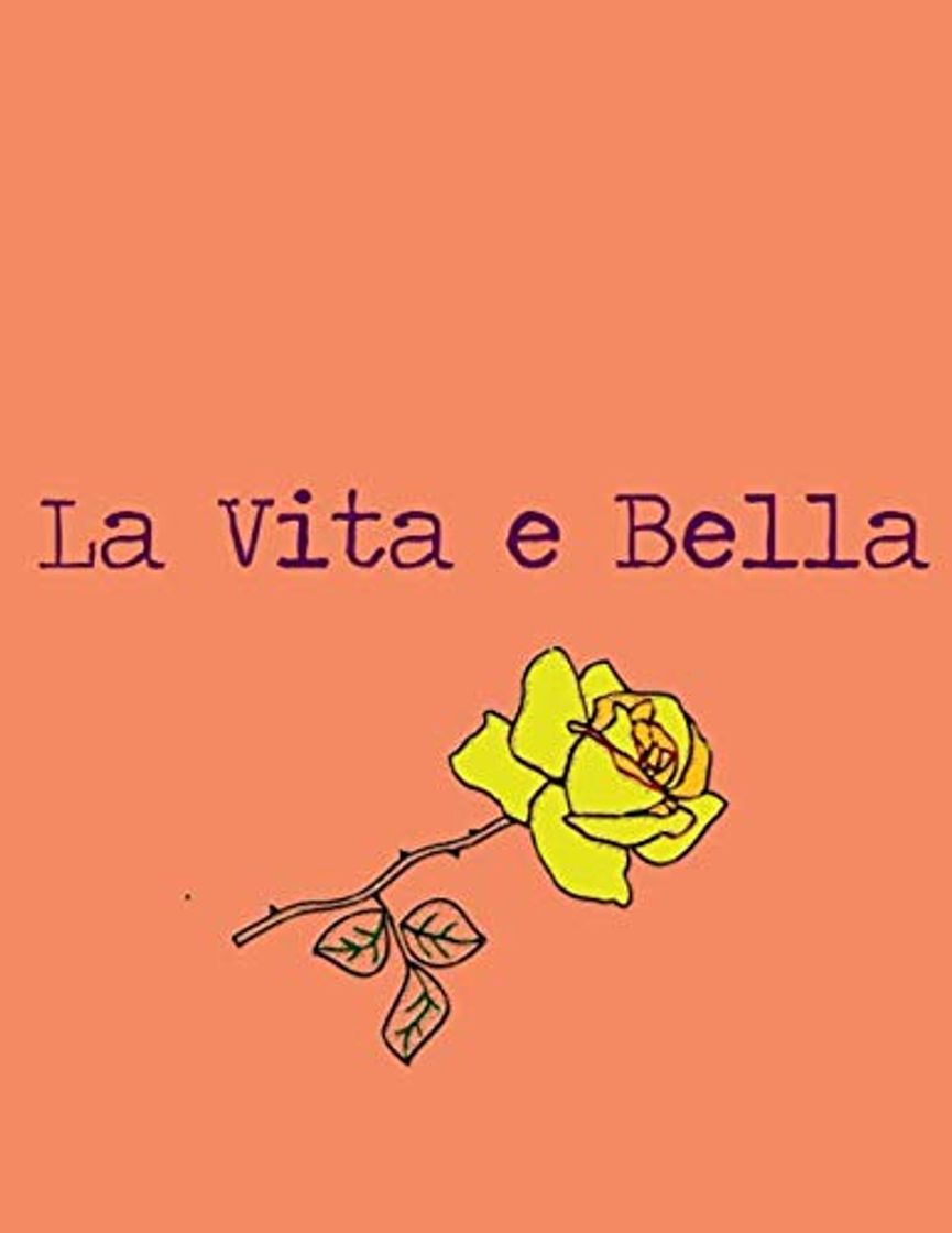 Libro La Vita E Bella: Journal Notebook