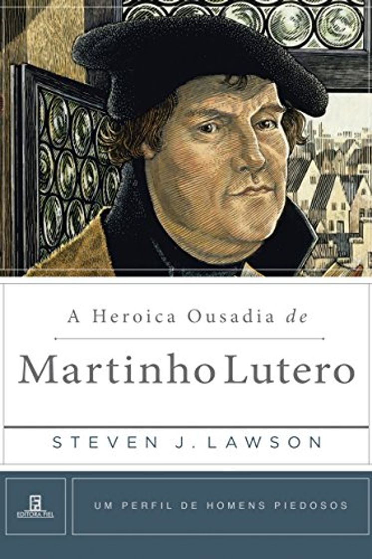 Libro A Heroica Ousadia de Martinho Lutero