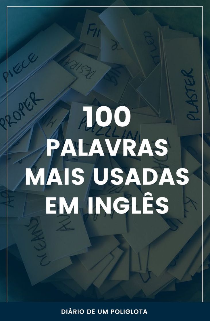 Fashion As 100 palavras mais usadas em inglês

