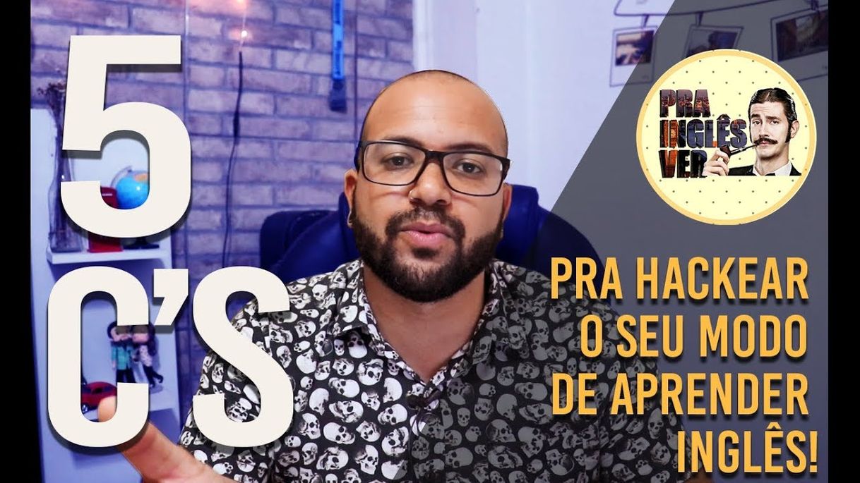 Fashion Os 5 C's Pra Hackear o Seu Aprendizado Em Inglês.