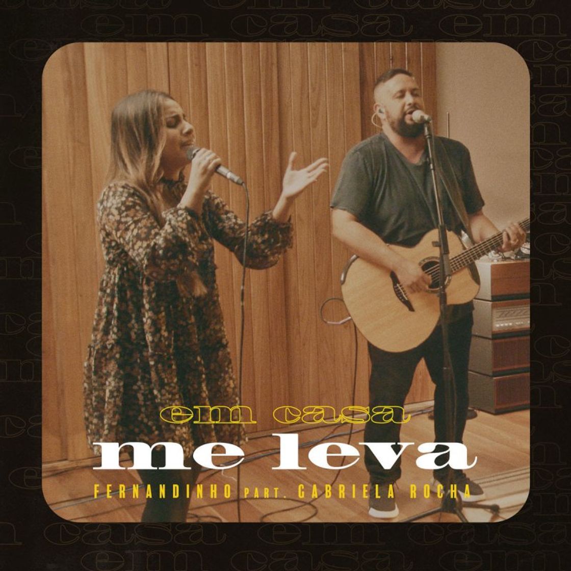 Music Me leva - Fernandinho e Gabriela Rocha 