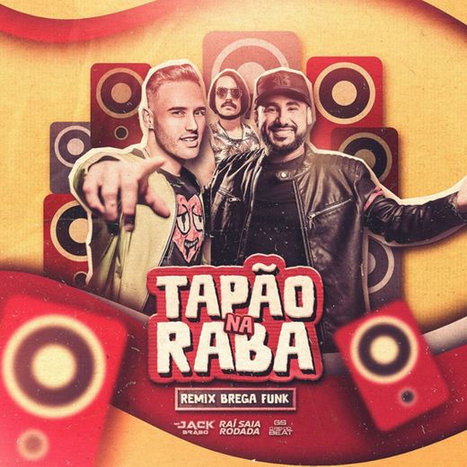 Tapão na Raba - Bregafunk Remix