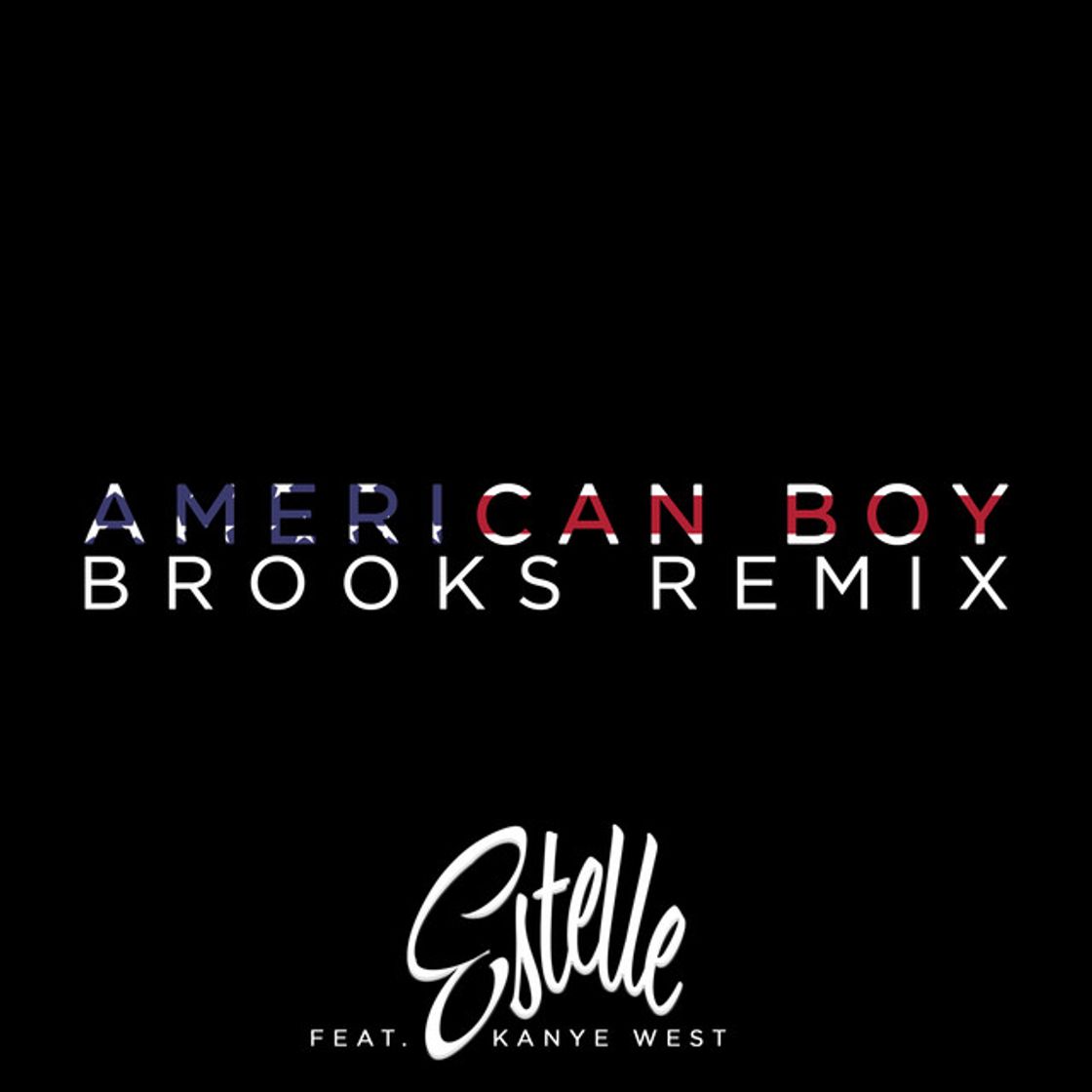 Canción American Boy - Brooks Remix