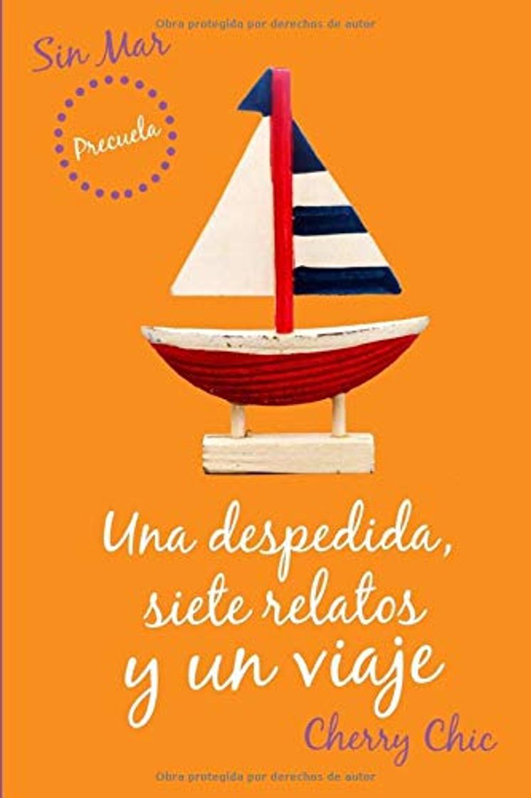 Libro Una despedida, siete relatos y un viaje