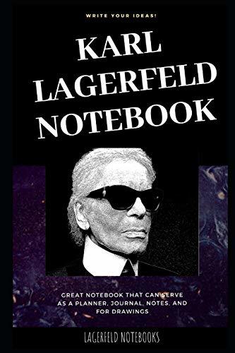 Karl Lagerfeld Notebook: Great Notebook for School or as a Diary, Lined