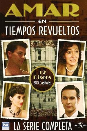 Serie Amar en tiempos revueltos