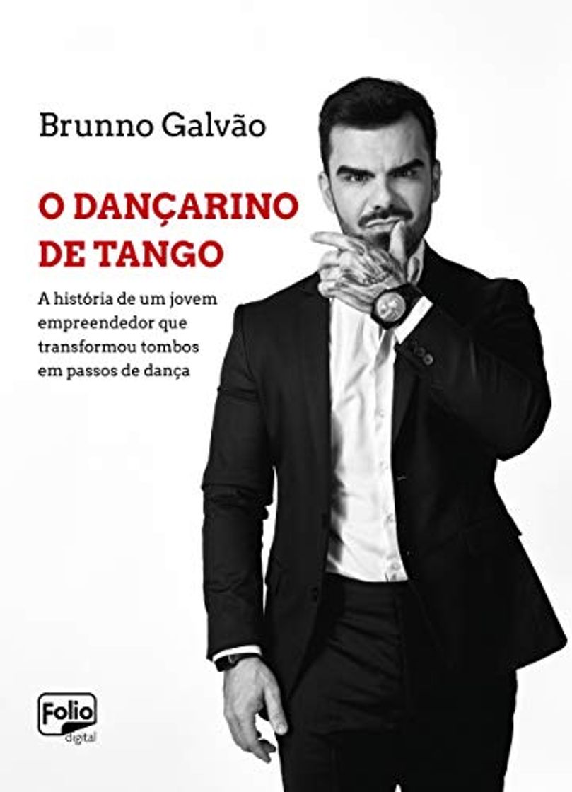 Libro O Dançarino de Tango: A história de um jovem empreendedor que transformou