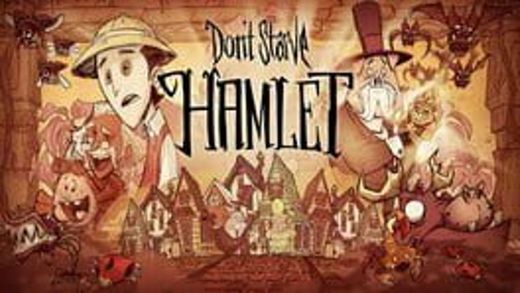 Don't Starve: Hamlet