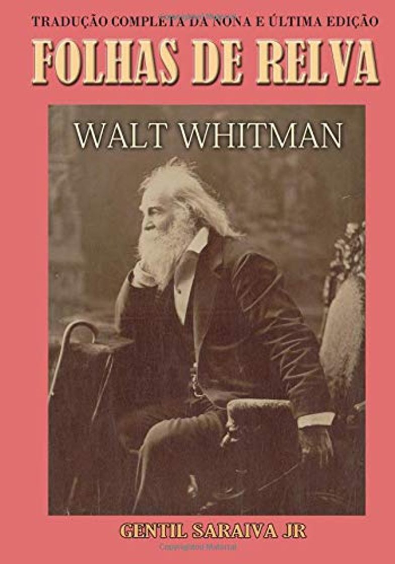 Libros Folhas de Relva: Tradução completa da nona e última edição: 1891