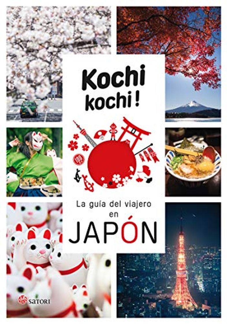 KOCHI KOCHI. LA GUIA DEL VIAJERO EN JAPÓN