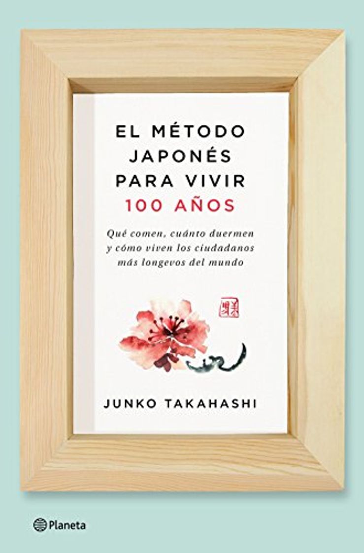 Libro El método japonés para vivir 100 años: Qué comen, cuánto duermen y