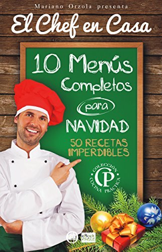 Libro 10 MENÚS COMPLETOS PARA NAVIDAD: 50 recetas imperdibles