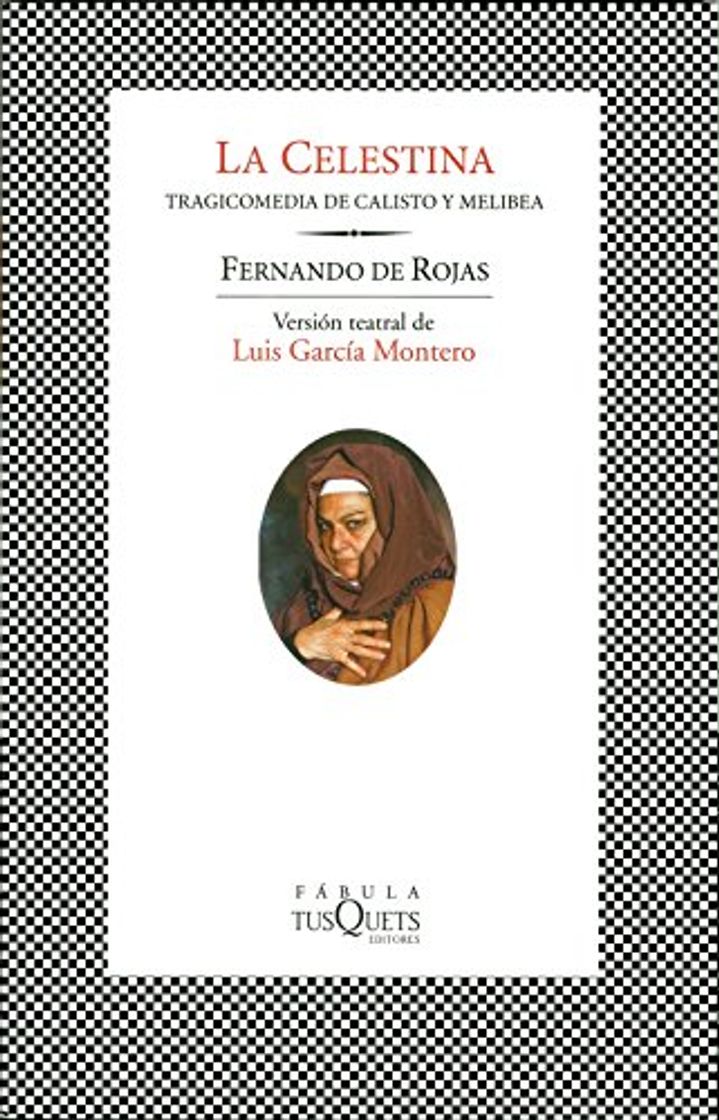 Book La Celestina: Tragicomedia de Calisto y Melibea. Versión teatral de Luis García