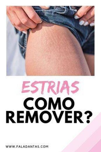 Uma dica de como remover estrias, clique no link pra ver. 🥰