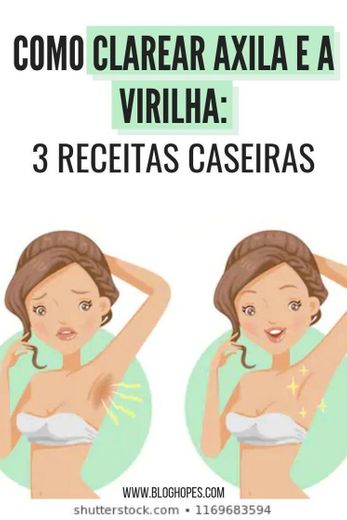 Receitinhas caseiras de como clarear axila e virilha💞