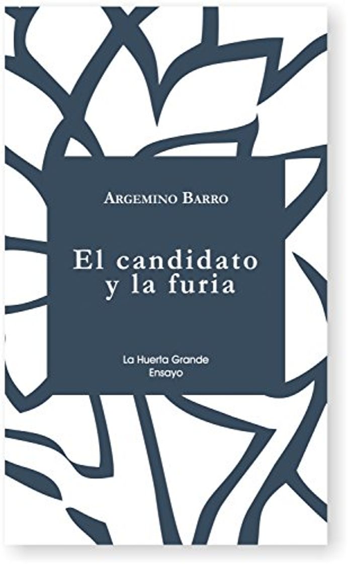 Libro El candidato y la furia: Crónica de la victoria de Donald Trump