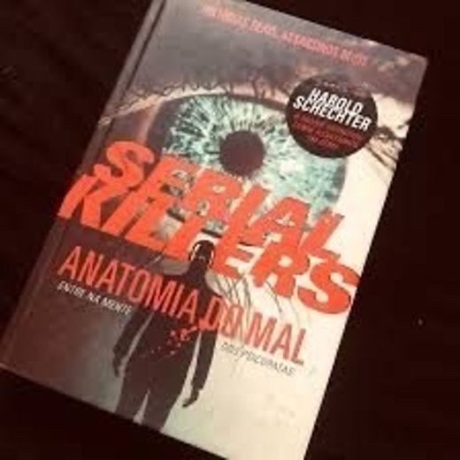 Serial Killers -Anatomia do Mal: 
