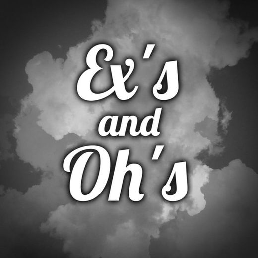 Exes And Ohs (Extended Remix)
