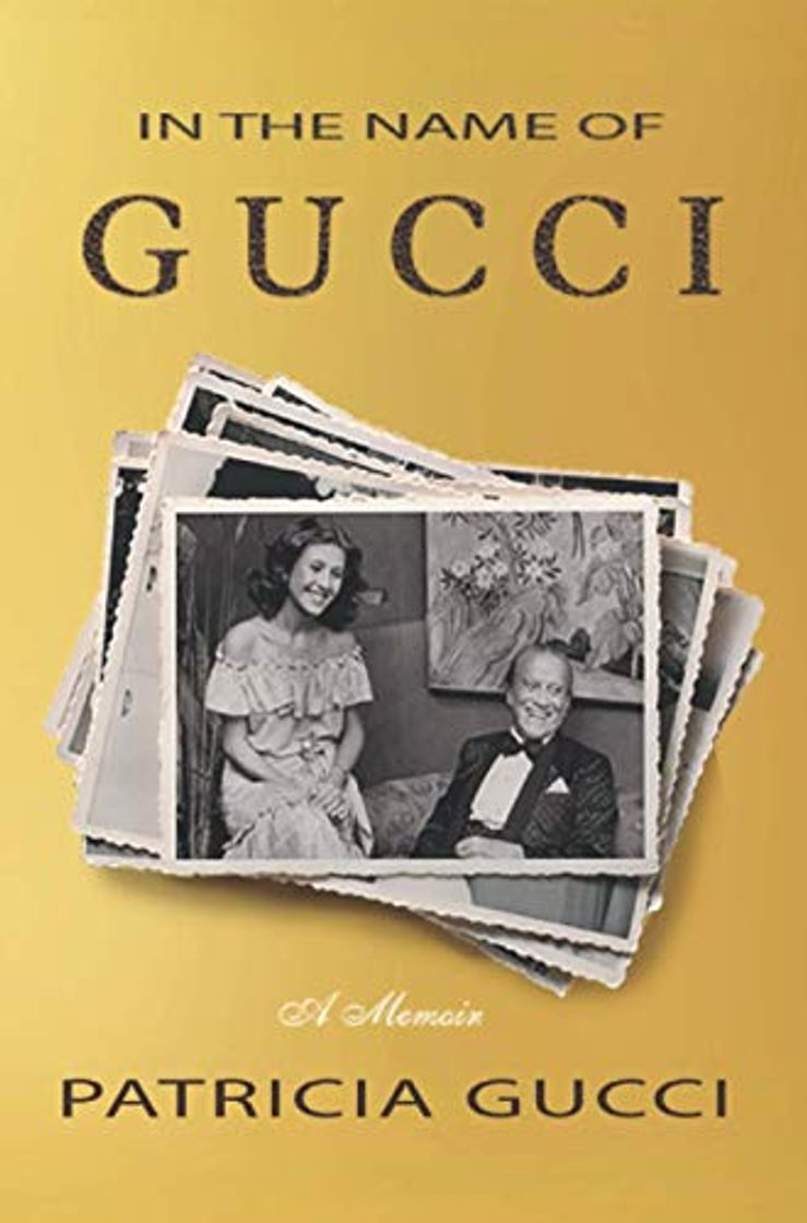 Books In the Name of Gucci: A Memoir