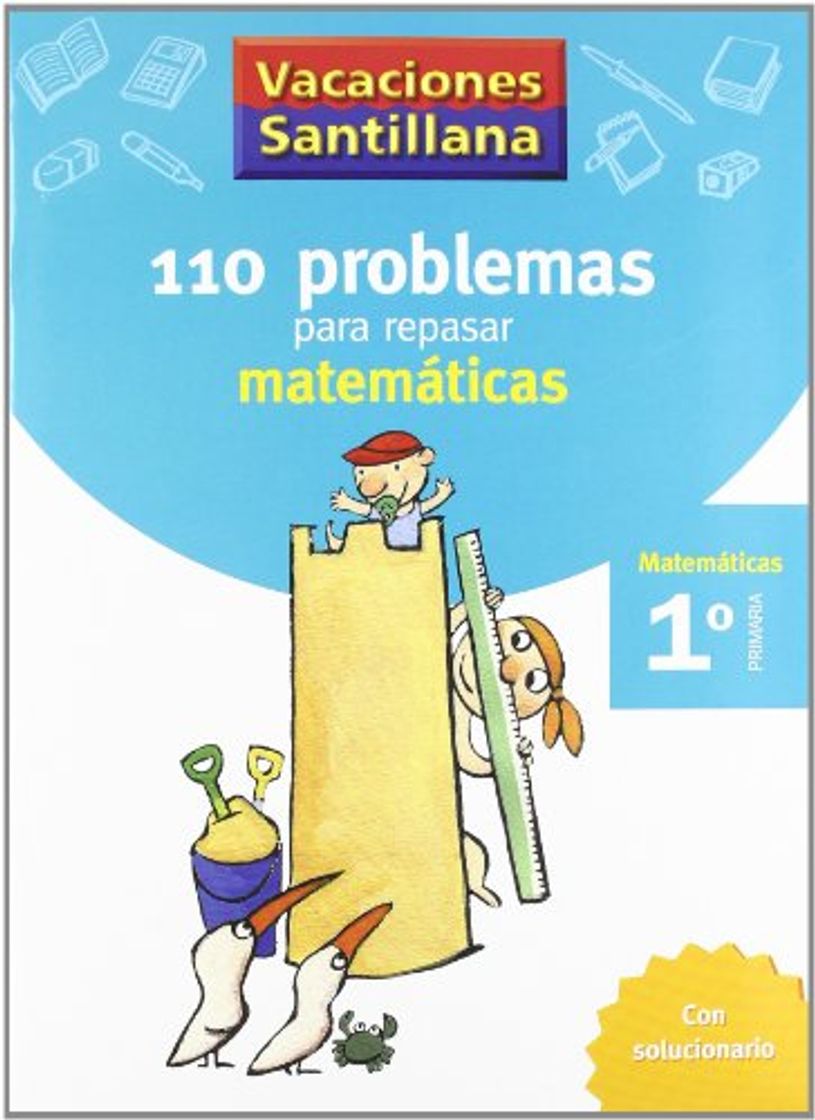 Libros Vacaciones Santillana, Cuaderno para Matemáticas, Educación Primaria