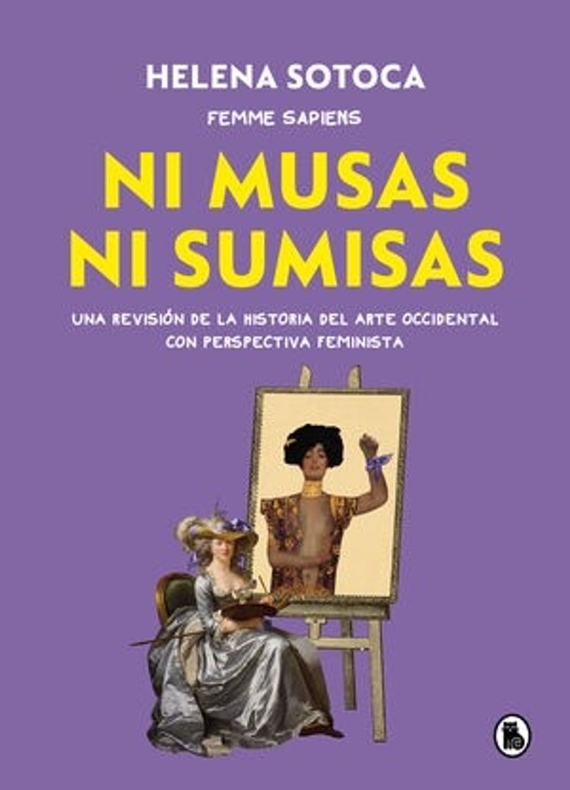 Libro Ni musas ni sumisas (Helena Sotoca)