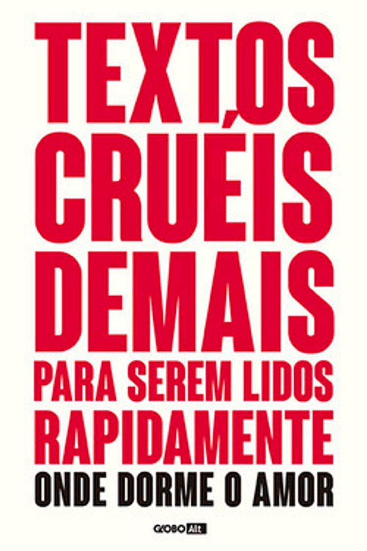 Book Textos Cruéis Demais Para Serem Lidos Rapidamente