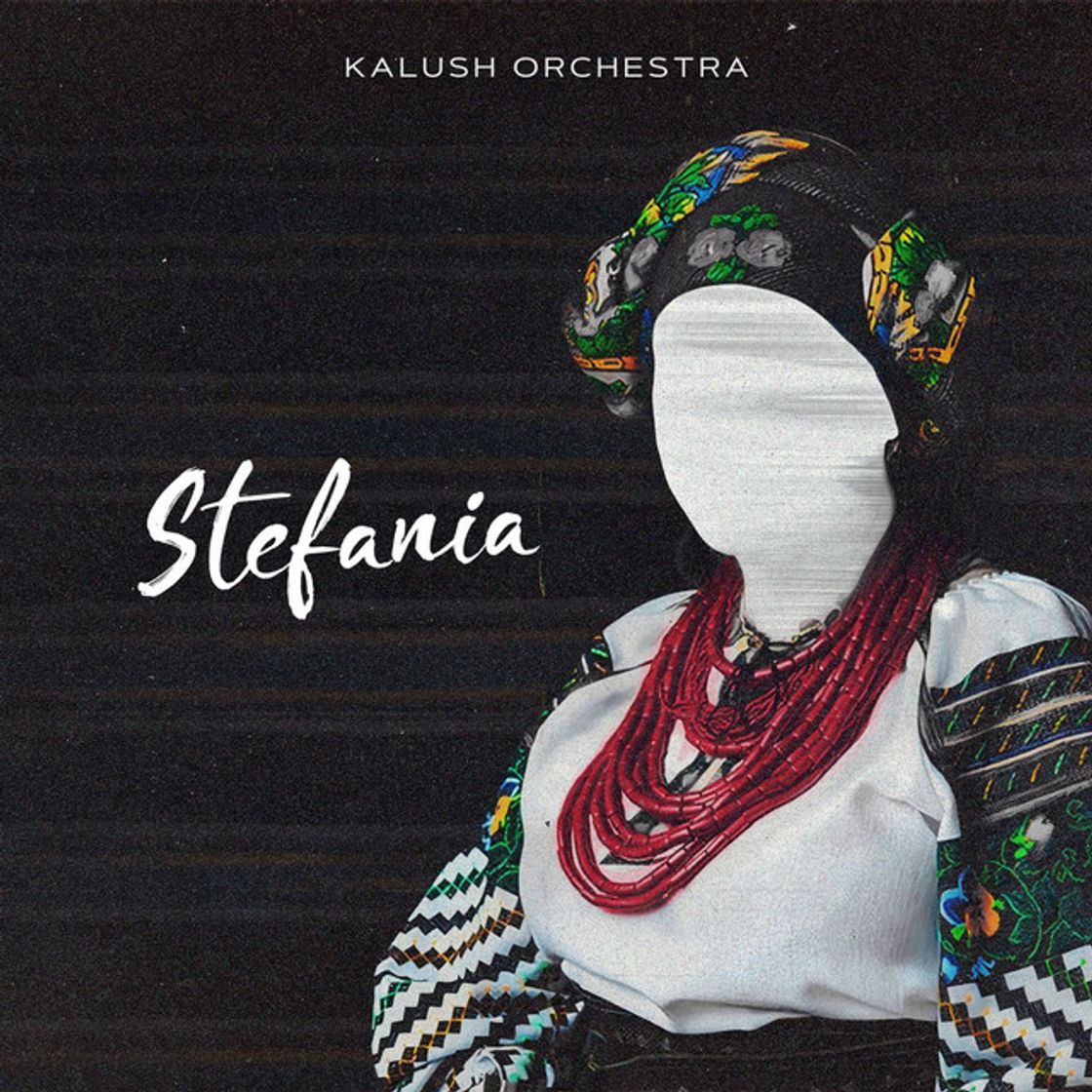 Canción Stefania (Kalush Orchestra)