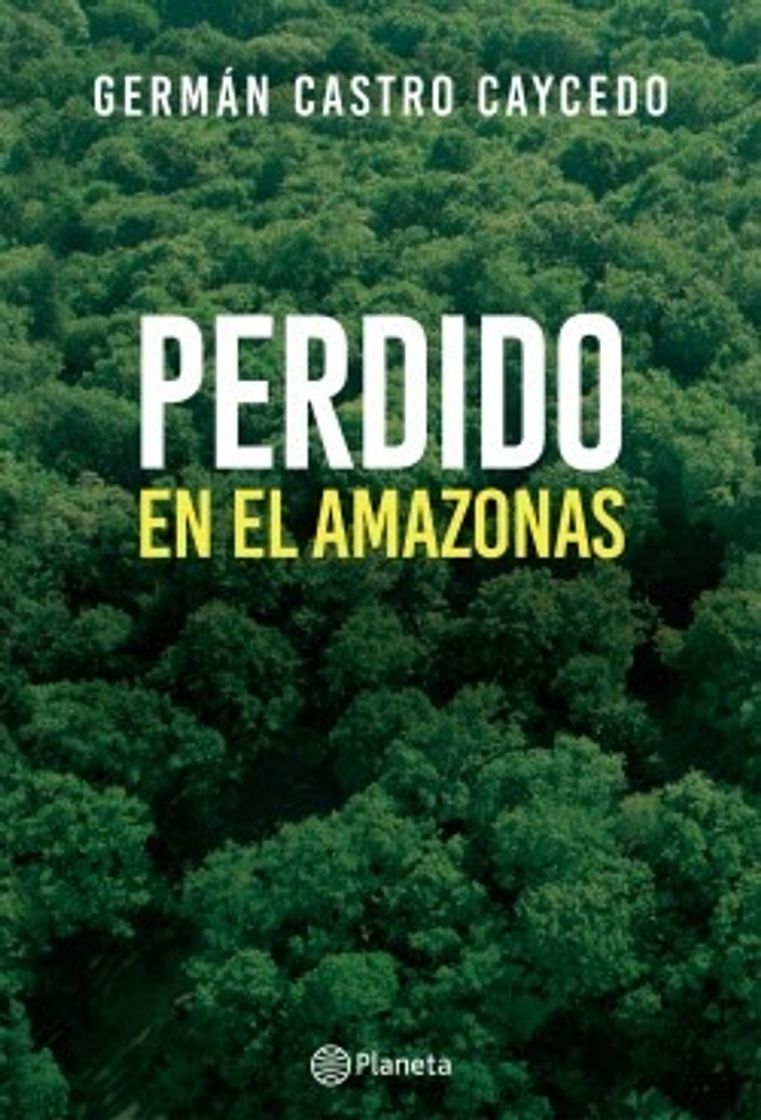 Fashion “Perdido en el Amazonas” de Germán Castro Caycedo.