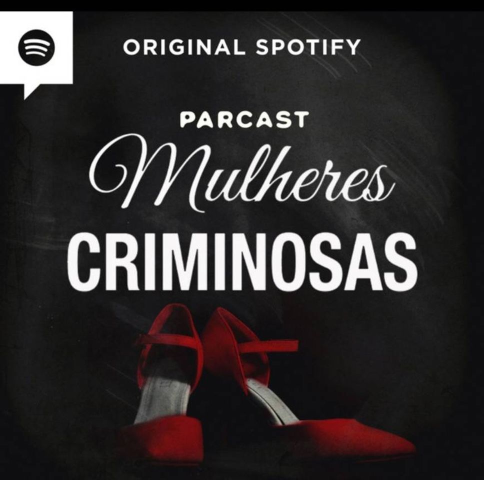 Fashion Podcast Mulheres Criminosas