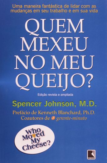 Quem mexeu no meu queijo