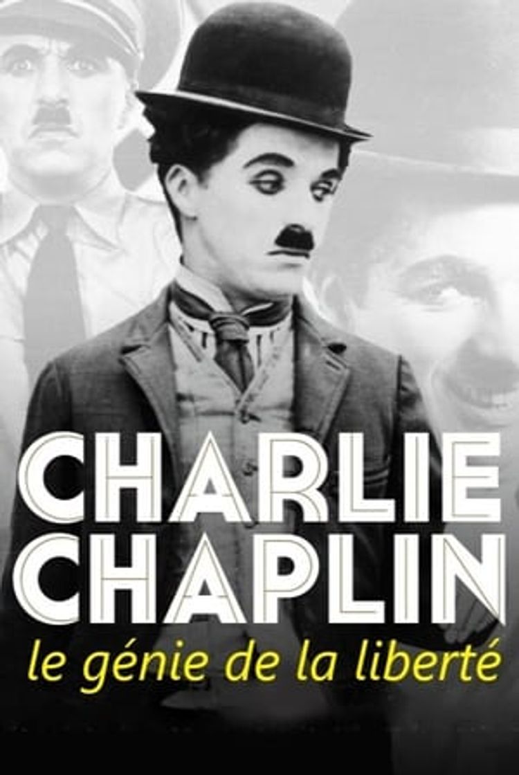 Movie Charlie Chaplin, le génie de la liberté