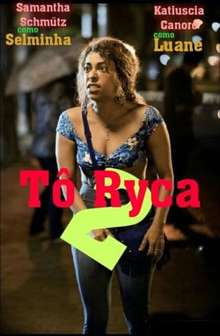 Película Tô Ryca 2